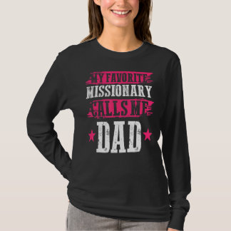 Vatertaggott arbeite mein Lieblings-Missionar Cal T-Shirt