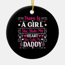 Vatertagsgeschenk | Ein Mädchen ruft mich Daddy an Keramik Ornament