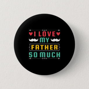 Vatertagsgeschenk Ich Liebe meinem Vater so viel Button