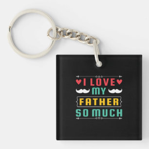 Vatertagsgeschenk   Ich Liebe meinem Vater so viel Schlüsselanhänger
