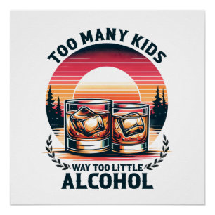 Vatertagsgeschenk   Zu viele Kinder Poster