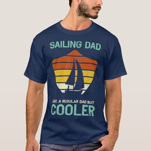 Vathers Day Funny Sailing Vater Daddy Sailor T-Shirt (Vorderseite)