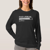 Vathers Daydad Joke Loading T-Shirt (Vorderseite)