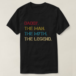 Vati der Mann der Mythos die Legende hervorbringen T-Shirt