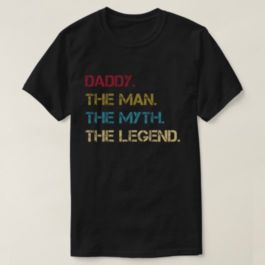 Vati der Mann der Mythos die Legende hervorbringen T-Shirt (Design vorne)