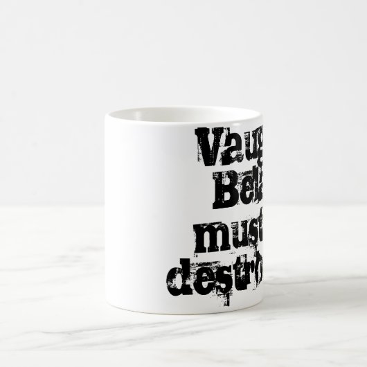 Vaughn Belak muss zerstörte Tasse sein (Mittel)