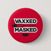 VAX & MASK ME! BUTTON (Vorderseite)
