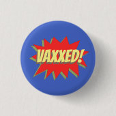 VAXXED! BUTTON (Vorderseite)