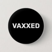 VAXXED BUTTON (Vorderseite)