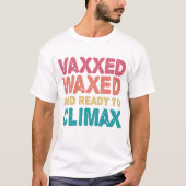 Vaxxed gebeugt & bereit zum Klettern Witziges Gesc T-Shirt (Vorderseite)