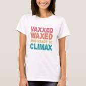 Vaxxed gebeugt & bereit zum Klettern Witziges Gesc T-Shirt (Vorderseite)