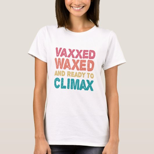 Vaxxed gebeugt & bereit zum Klettern Witziges Gesc T-Shirt (Vorderseite)
