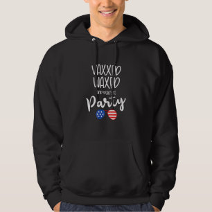 Vaxxed gebeugt und bereit für Party 4. Juli US-Fla Hoodie