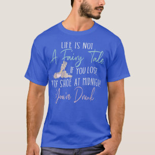 Vcb 0022 Leben ist keine Märchen Sie Betrunken T-Shirt