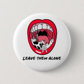 Vegan Animal Mouth Red Lip Leave Them Alone Button (Vorderseite)