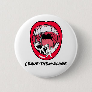 Vegan Animal Mouth Red Lip Leave Them Alone Button