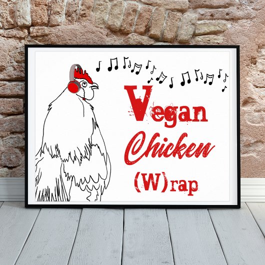Vegan chicken W rap funny music Quote Rooster Poster