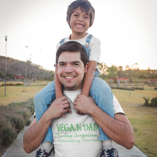 Vegan Dad: Mitfühlende Familie - nährende Liebe T-Shirt