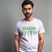 Vegan Dad: Mitfühlende Familie - nährende Liebe T-Shirt
