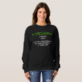 Vegan Definition Vegitarian Gym Meal Health Fitnes Sweatshirt (Vorne ganz)