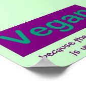 Vegan. Denn die Alternative ist undenkbar. Poster (Ecke)