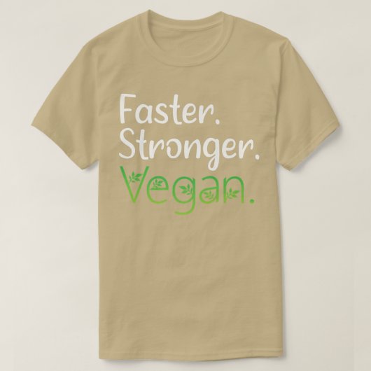 Vegan Faster Stronger Vegan Diet, Vegetarian  T-Shirt (Design vorne)