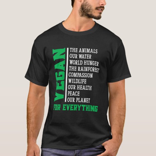Vegan For Everything T-Shirt (Vorderseite)