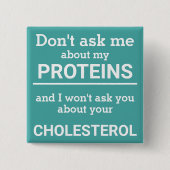 Vegan - frag mir nicht von meinem Eiweißspass Button (Vorderseite)