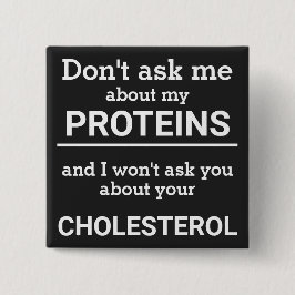 Vegan - frag mir nicht von meinem Eiweißspass Button