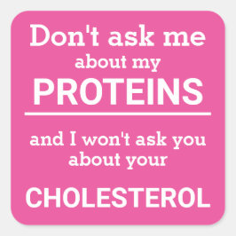 Vegan - frag mir nicht von meinem Eiweißspass Quadratischer Aufkleber