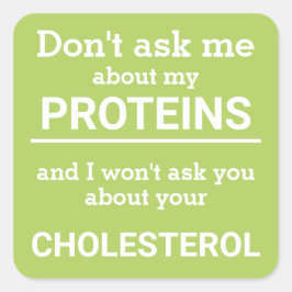 Vegan - frag mir nicht von meinem Eiweißspass Quadratischer Aufkleber