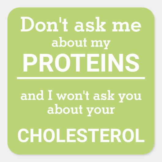 Vegan - frag mir nicht von meinem Eiweißspass Quadratischer Aufkleber (Vorderseite)