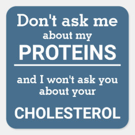 Vegan - frag mir nicht von meinem Eiweißspass Quadratischer Aufkleber