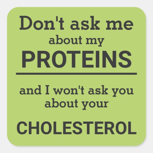 Vegan - frag mir nicht von meinem Eiweißspass Quadratischer Aufkleber (Vorderseite)