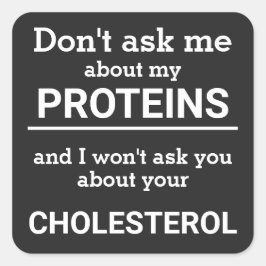 Vegan - frag mir nicht von meinem Eiweißspass Quadratischer Aufkleber