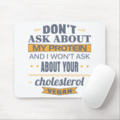 Vegan fragen Sie nicht über mein Protein Mousepad (Mit Mouse)