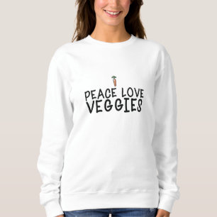 Vegan - Frieden Liebe Gemüse Sweatshirt