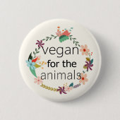 Vegan für Tiere Blumendesign Button (Vorderseite)