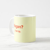 Vegan? Halt den Mund! Kaffeetasse (Vorderseite Links)