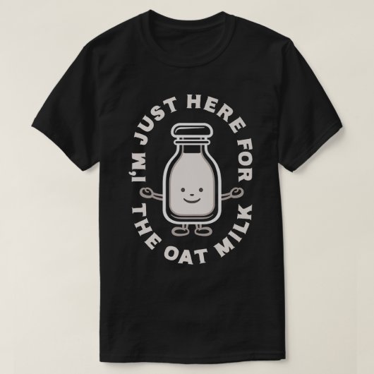 Vegan, ich bin nur hier für die Hafermilch, Veget T-Shirt (Design vorne)