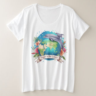 Vegan ist für Liebhaber von Delphinen und Planeten Große Größe T-Shirt