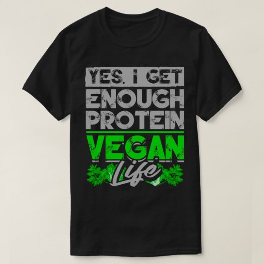 Vegan Ja, ich bekomme genug Protein Vegan Life T-Shirt (Design vorne)