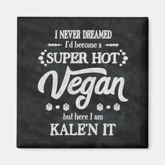 Vegan Kale'n It Pun Magnet (Vorne)