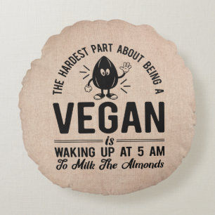 Vegan kaum, Milk the Almonds, Funny Vegan Rundes Kissen