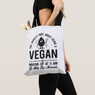 Vegan kaum, Milk the Almonds, Funny Vegan Tasche