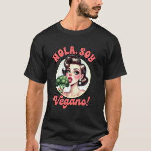 Vegan Life Vegetarisch Brokkoli Spanisch Hola Soy T-Shirt