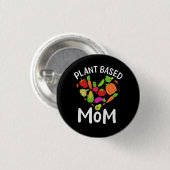 Vegan - Plant Based Mom Button (Vorne & Hinten)