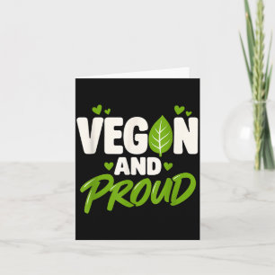Vegan und stolz auf vegane Lebensweise pflanzlich  Karte