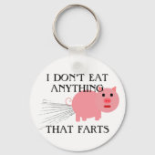 Vegan Vegetarian | I Don't Eat Anything That Farts Schlüsselanhänger (Rückseite)