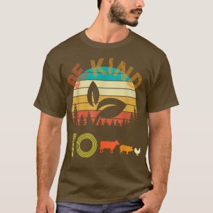 Vegan Vegetarier, seien Sie nett zu Tieren für veg T-Shirt